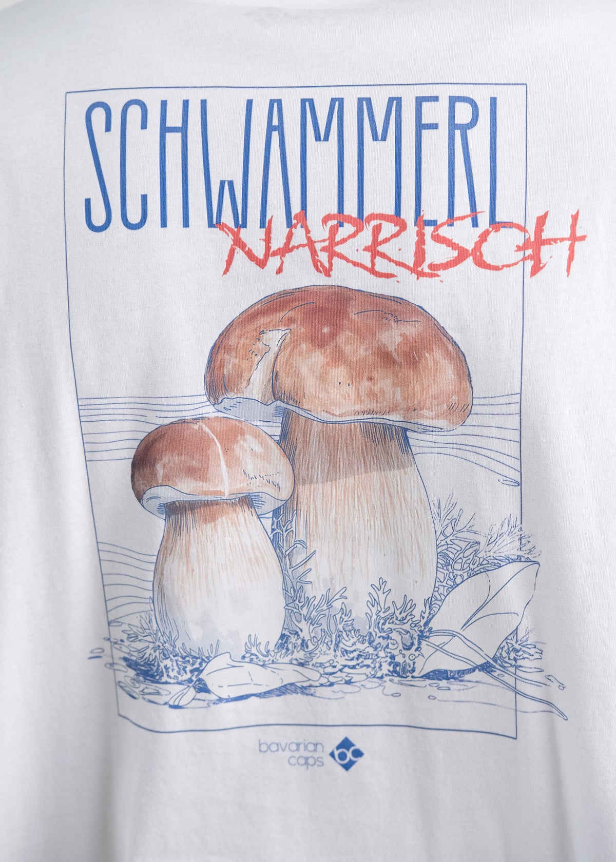 T-Shirt "Schwammerl Narrisch" - weiß